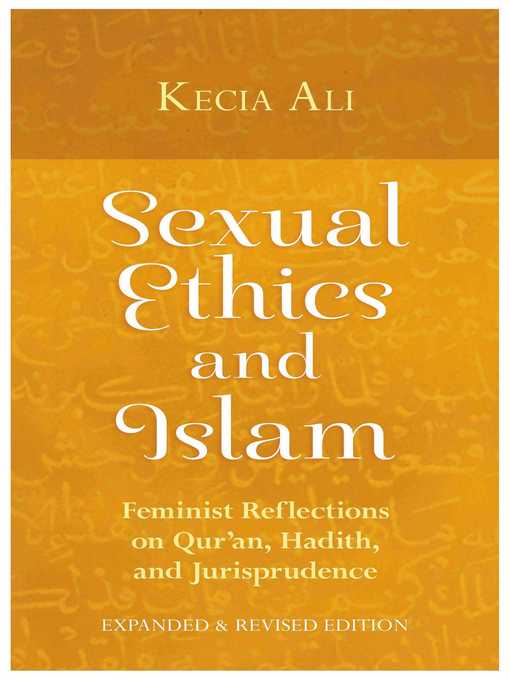 Title details for Sexual Ethics and Islam by Kecia Ali - Available